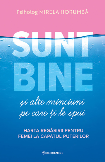 Sunt bine si alte minciuni pe care ti le spui (resigilat)