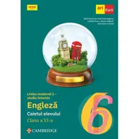 Limba engleza. Limba moderna 1 studiu intensiv - Clasa 6 - Caietul elevului