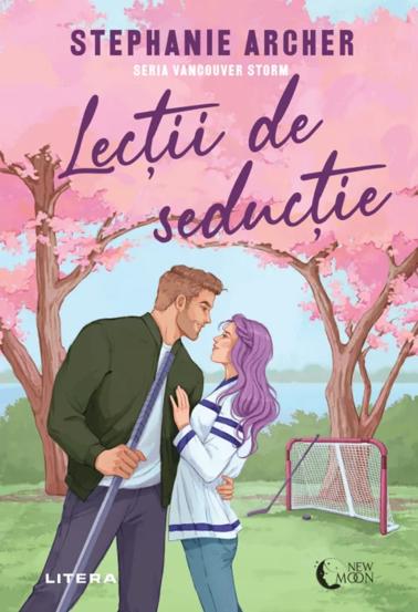 Lectii de seductie. Seria Vancouver Storm Vol.3