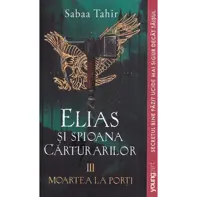 Elias si spioana Carturarilor III: Moartea la porti