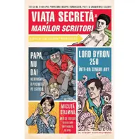 Viata secreta a marilor scriitori