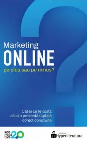 Marketing online: Pe plus sau pe minus?