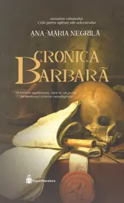 Cronica barbara. Seria Cele patru oglinzi ale adevarului Vol.2