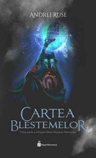 Cartea Blestemelor. Seria Ultimul imparat nemuritor Vol.1