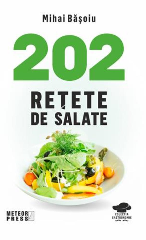 202 retete de salate (resigilat)