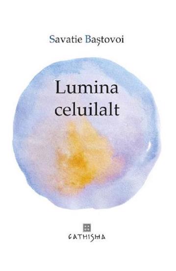 Lumina celuilalt. Cuvinte pentru linistire (resigilat)