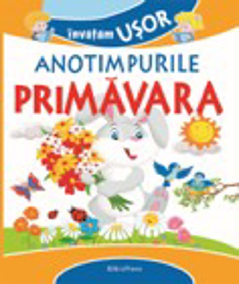 Invatam usor anotimpurile - Primavara