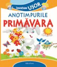Învățăm ușor anotimpurile - Primăvara