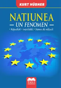 Natiunea. Un fenomen Repudiat – Inevitabil – Demn de nazuit