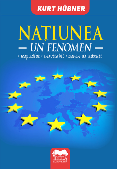 Natiunea. Un fenomen Repudiat – Inevitabil – Demn de nazuit
