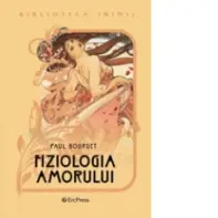 Biblioteca inimii Vol.3 - Fiziologia amorului