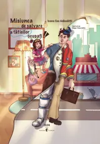 Misiunea de salvare a taticilor ocupati