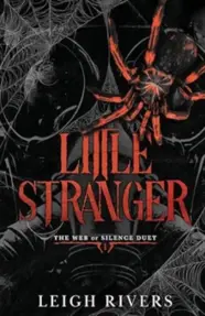 Little Stranger. The Web of Silence Duet, Volume 1