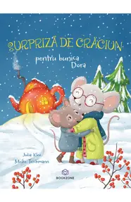 Surpriză de Crăciun pentru bunica Dora (resigilat)