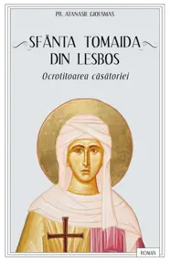 Sfanta Tomaida din Lesbos, ocrotitoarea casatoriei