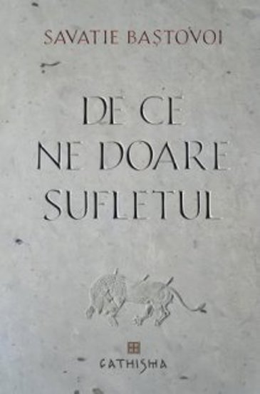 De ce ne doare sufletul