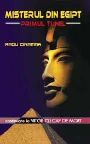 Misterul din Egipt. Primul tunel