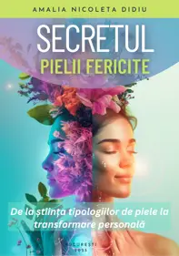 Secretul pielii fericite