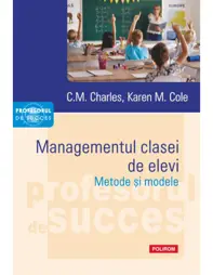 Managementul clasei de elevi
Metode şi modele