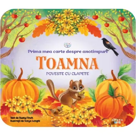 Bebe invata. Prima mea carte despre anotimpuri: Toamna. Poveste cu clapete