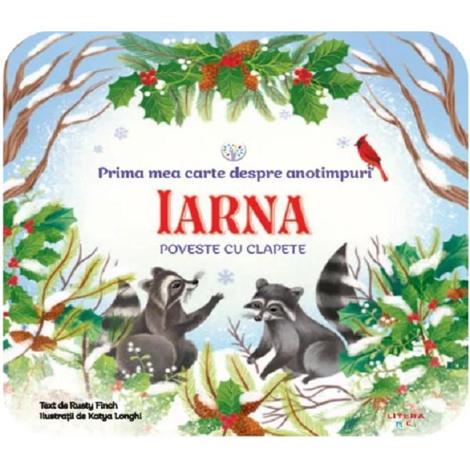 Bebe invata. Prima mea carte despre anotimpuri: Iarna. Poveste cu clapete