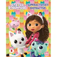 Gabby’s Dollhouse. Superactivitati distractive