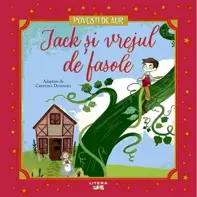 Jack și vrejul de fasole. Povești de aur