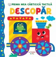 Prima mea cărticică tactilă : Descopăr