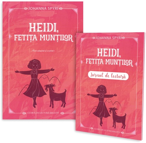 Heidi, fetita muntilor + Jurnal de lectura