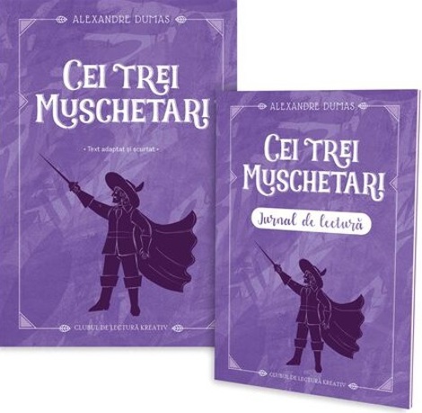 Cei trei muschetari + jurnal de lectura