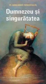 Dumnezeu si singuratatea (resigilat)