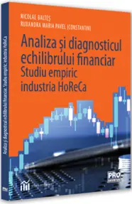 Analiza si diagnosticul echilibrului financiar. Studiu empiric: industria HoReCa (resigilat)