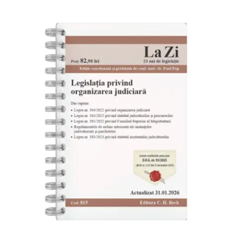 Legislatia privind organizarea judiciara. Cod 815. Actualizat la 31.01.2026