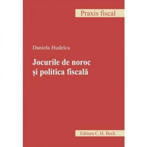 Jocurile de noroc si politica fiscala