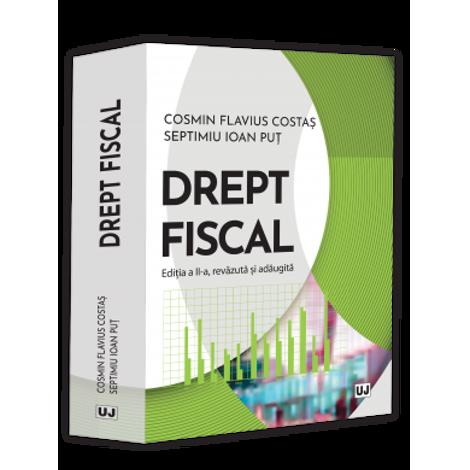 Drept fiscal, editia a II-a, revazuta si adaugita