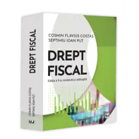 Drept fiscal, editia a II-a, revazuta si adaugita