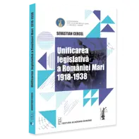 Unificarea legislativa a Romaniei Mari 1918-1938