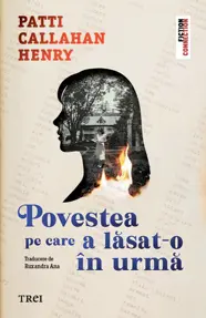 Povestea pe care a lăsat-o în urmă