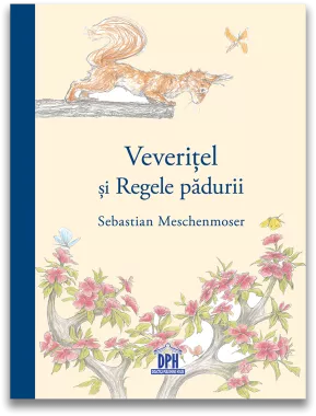 Veveritel si regele padurii (resigilat)