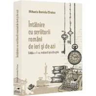 Intalnire cu scriitorii romani de ieri si de azi