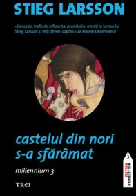 Castelul din nori s-a sfaramat. Seria Millennium Vol.3 (resigilat)