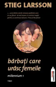 Barbati care urasc femeile. Seria Millennium Vol.1 (resigilat)