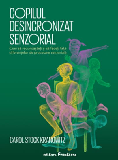 Copilul desincronizat senzorial