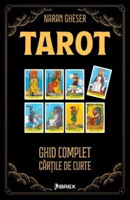 Tarot. Ghid complet: Cartile de curte
