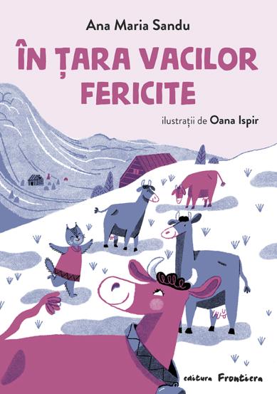 In Tara vacilor fericite