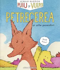 Puiu si Vulpoi. Petrecerea ed.2