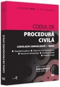 Codul de procedura civila: Septembrie 2022 (resigilat)