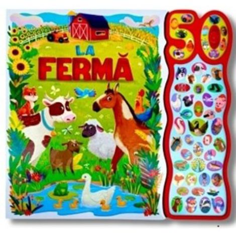 La ferma. Carte cu 50 sunete