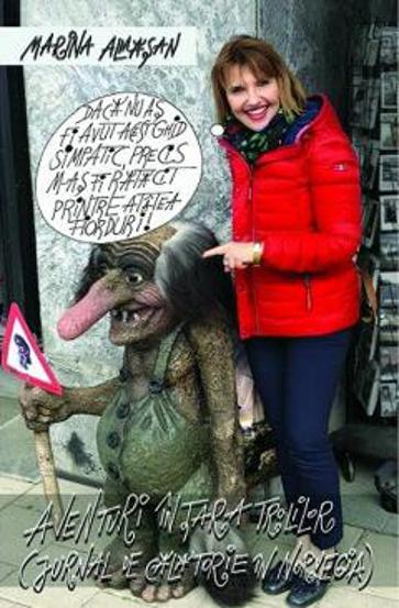 Aventuri in tara trolilor. Jurnal de calatorie in Norvegia