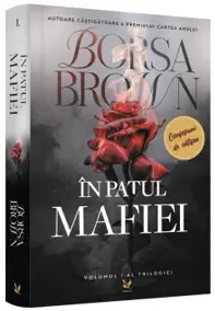 In patul mafiei. Seria Mafia Vol.1